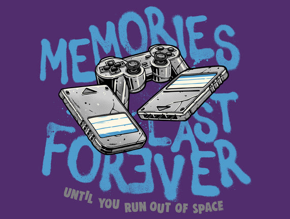Memories Last Forever