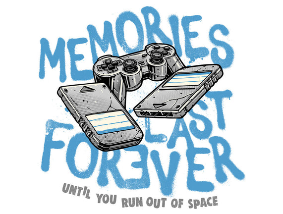 Memories Last Forever