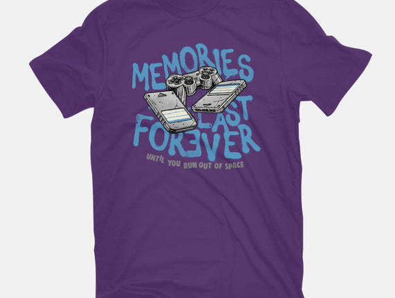 Memories Last Forever
