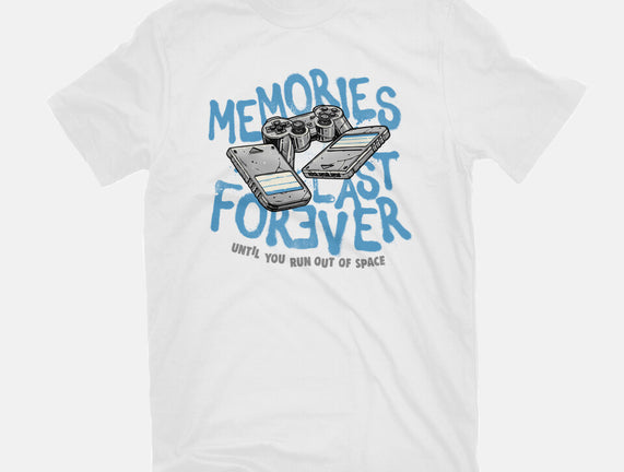 Memories Last Forever