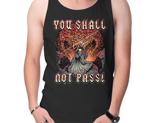 You Shall Not Pass
