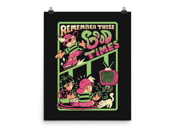 Remember Those Good Times