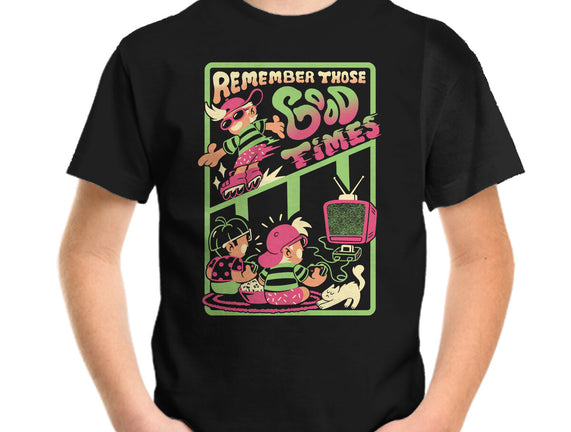 Remember Those Good Times