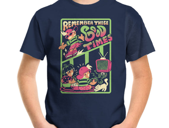 Remember Those Good Times