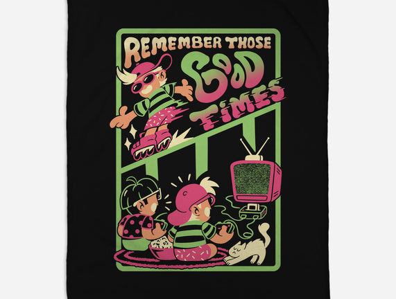 Remember Those Good Times
