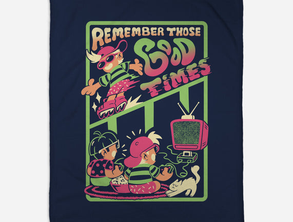 Remember Those Good Times
