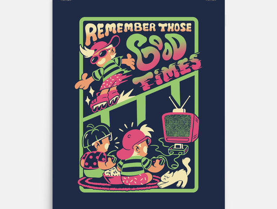 Remember Those Good Times