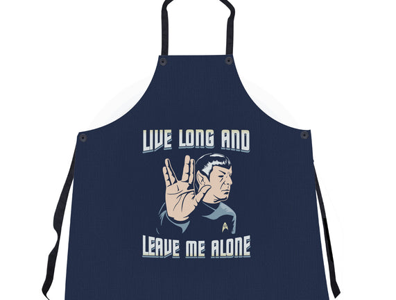 Live Long And Leave Me Alone