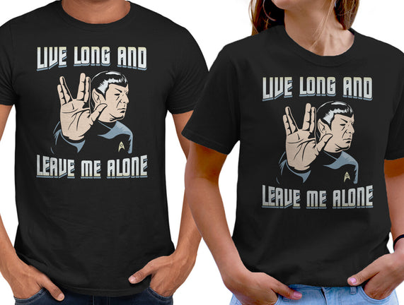 Live Long And Leave Me Alone