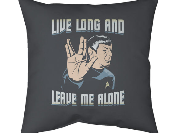 Live Long And Leave Me Alone
