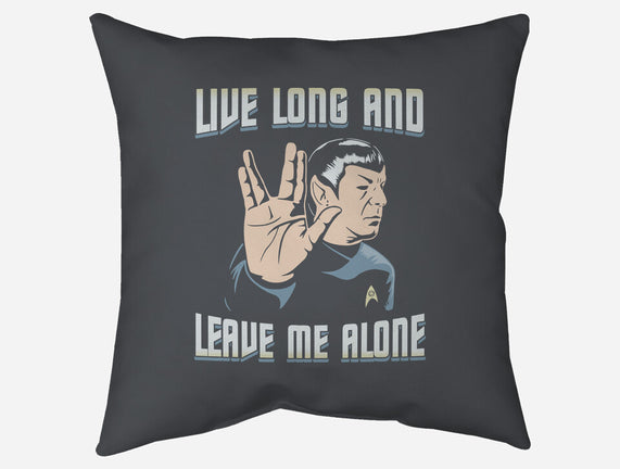 Live Long And Leave Me Alone
