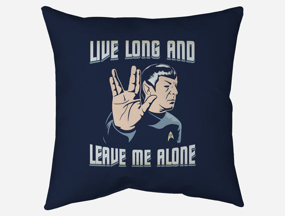 Live Long And Leave Me Alone