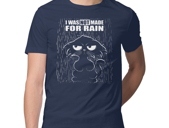 Not Made For Rain