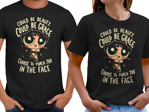 Choose To Punch You In The Face