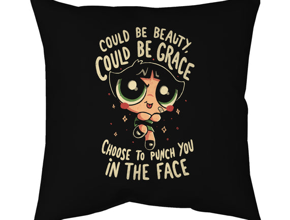 Choose To Punch You In The Face