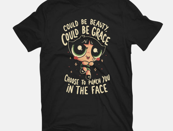 Choose To Punch You In The Face