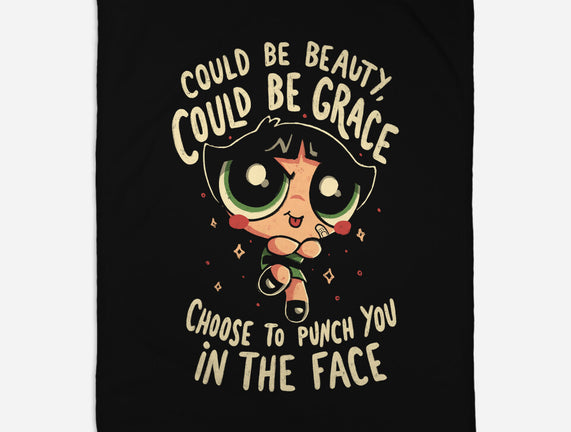 Choose To Punch You In The Face