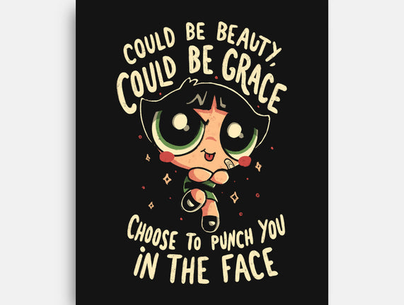 Choose To Punch You In The Face