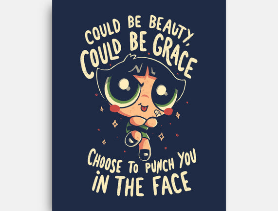 Choose To Punch You In The Face