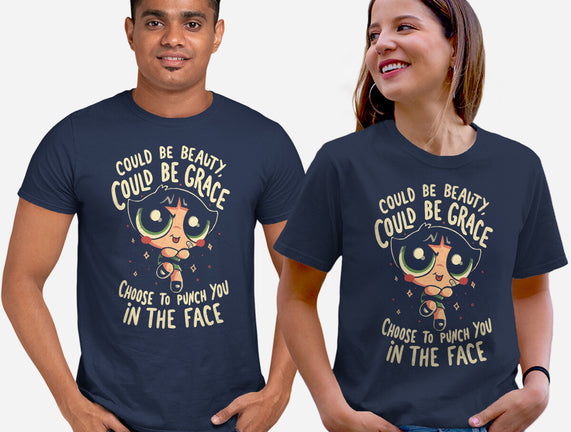 Choose To Punch You In The Face