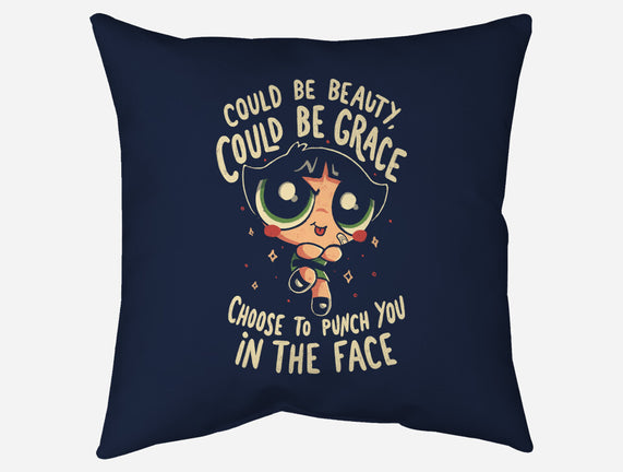 Choose To Punch You In The Face