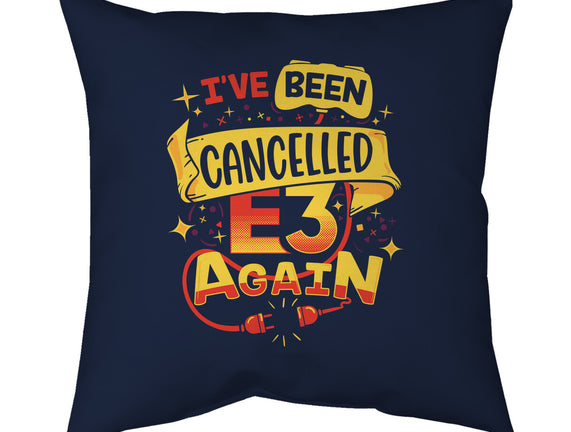 E3 Cancelled