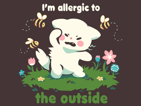 Allergic To The Outside