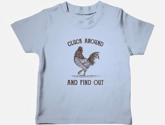 Cluck Around And Find Out