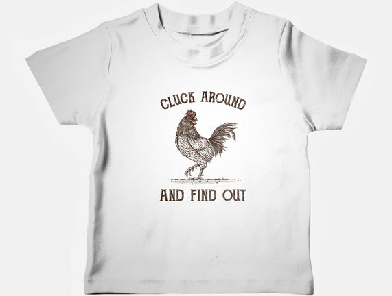 Cluck Around And Find Out