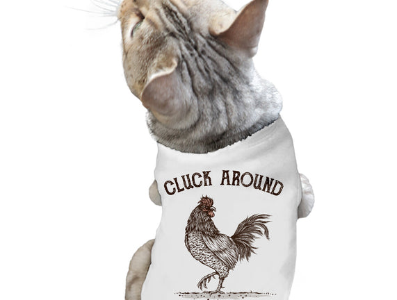 Cluck Around And Find Out