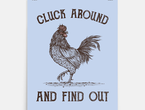 Cluck Around And Find Out