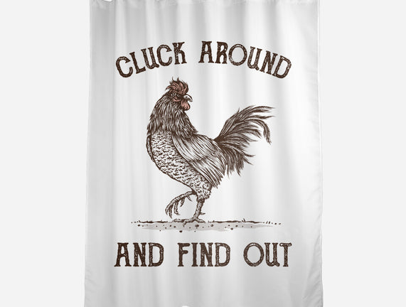 Cluck Around And Find Out