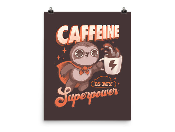 Caffeine Is My Superpower