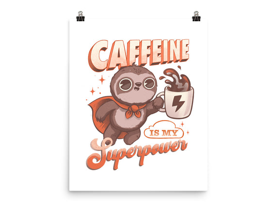 Caffeine Is My Superpower