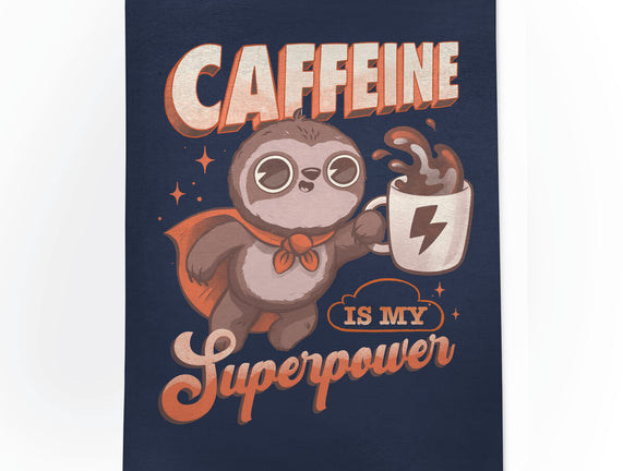 Caffeine Is My Superpower