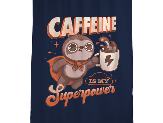 Caffeine Is My Superpower