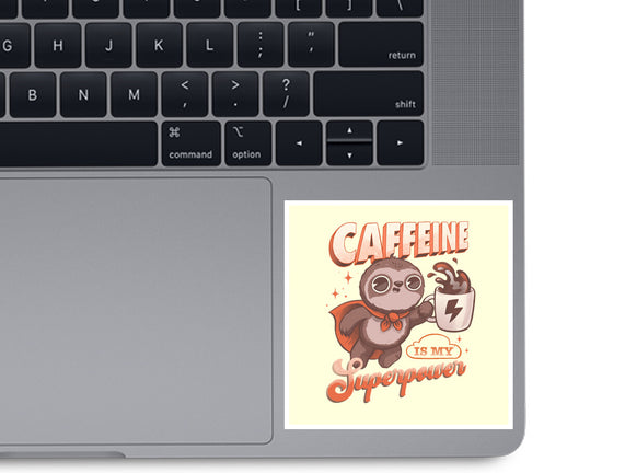 Caffeine Is My Superpower