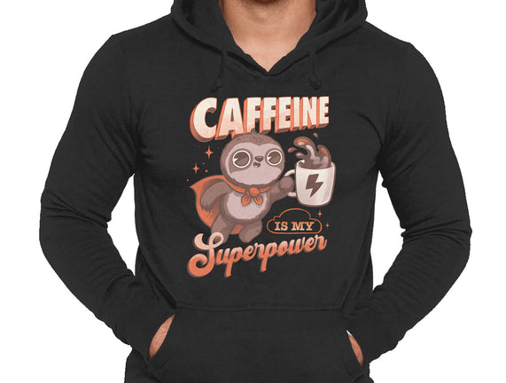 Caffeine Is My Superpower