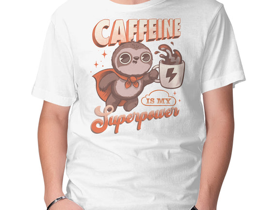 Caffeine Is My Superpower