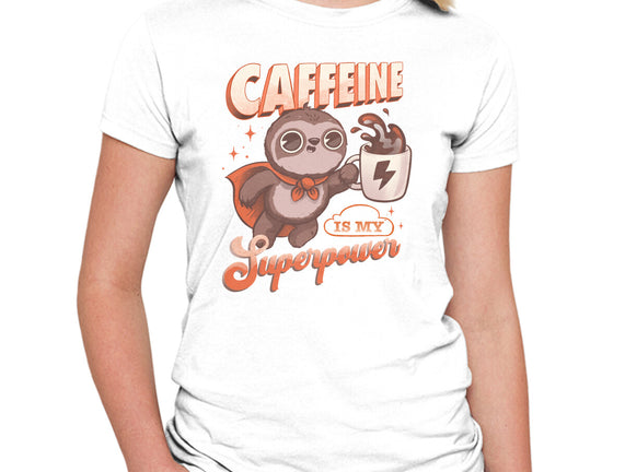 Caffeine Is My Superpower