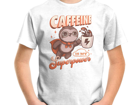 Caffeine Is My Superpower