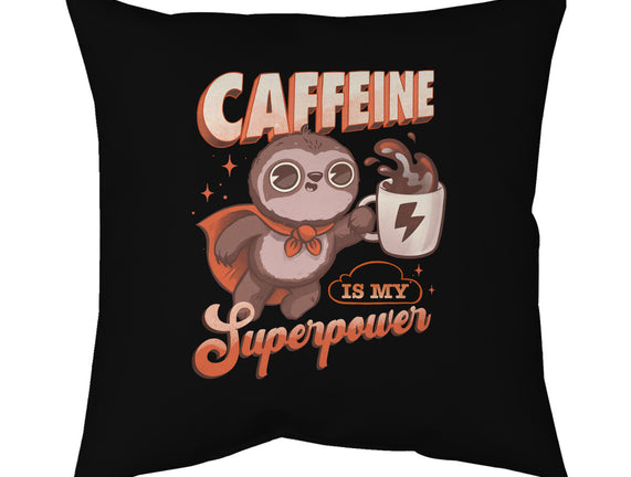 Caffeine Is My Superpower