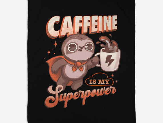 Caffeine Is My Superpower