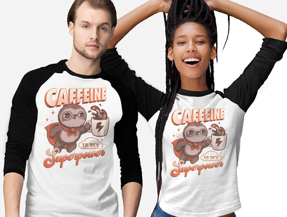 Caffeine Is My Superpower