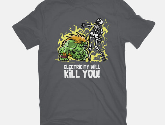 Electricity Will Kill You