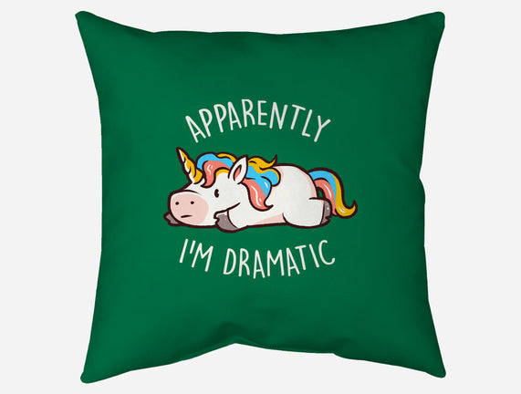 Apparently I'm Dramatic