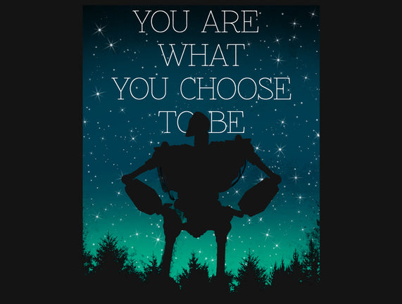 You Are What You Choose to Be