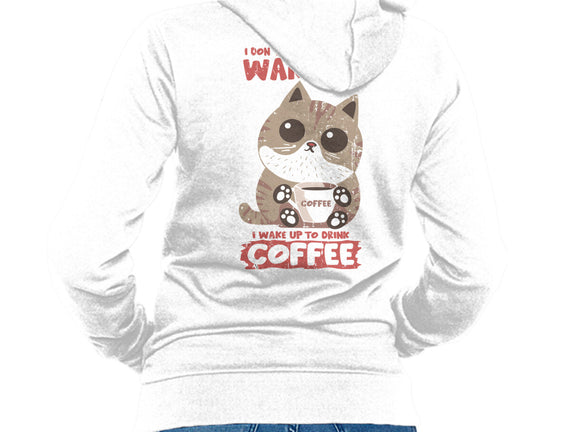 I Wake Up For Coffee