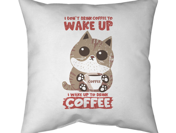 I Wake Up For Coffee