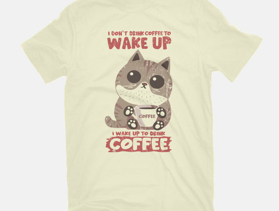 I Wake Up For Coffee